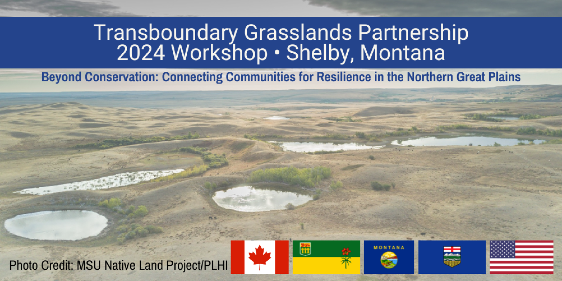 Transboundary Grasslands Partnership 2024 Workshop - Shelby, Montana - USA
